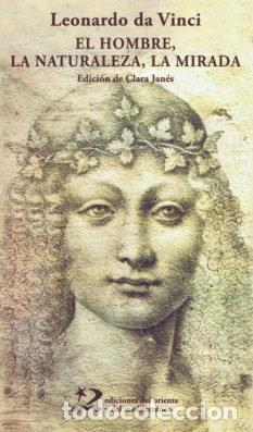 Libros: HOMBRE LA NATURALEZA LA MIRADA,EL - DA VINCI,LEONARDO - Foto 1