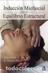 books: INDUCCION MIOFASCIAL PARA EL EQUILIBRIO ESTRUCTURAL - EARLS,JAMES/MYERS,THOMAS W