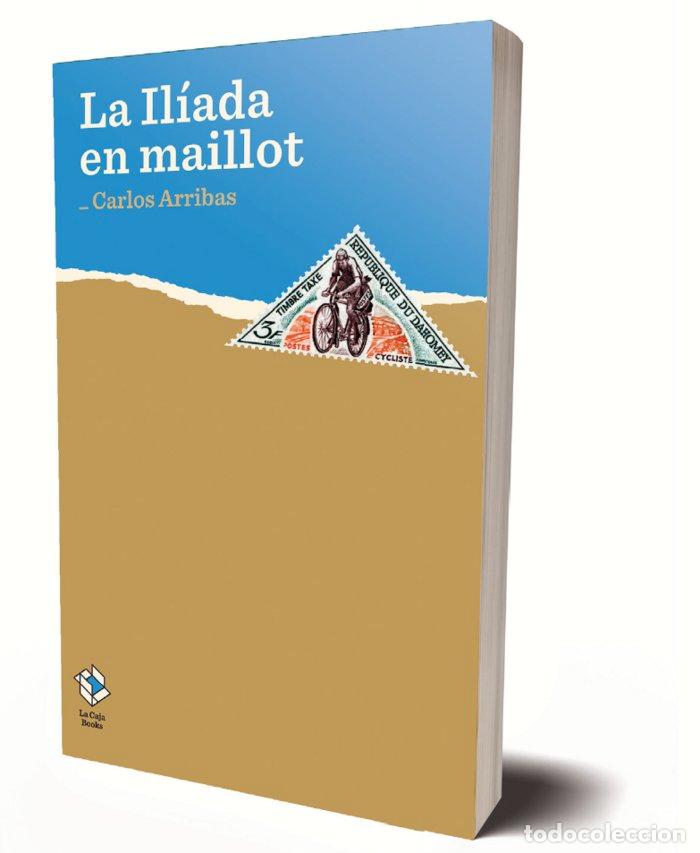 Libros: ILIADA EN MAILLOT,LA - ARRIBAS,CARLOS - Foto 1