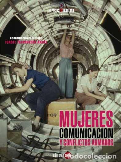 Libros: MUJERES COMUNICACION Y CONFLICTOS ARMADOS - AA,VV - Foto 1