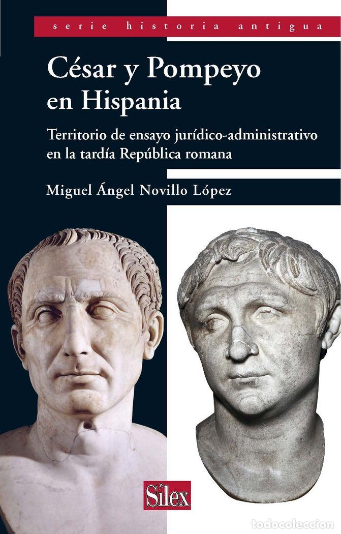 Libros: CESAR Y POMPEYO EN HISPANIA - NOVILLO,MIGUEL ANGEL - Foto 1