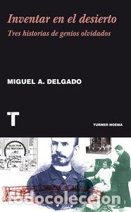 Libros: INVENTAR EN EL DESIERTO - DELGADO,MIGUEL ANGEL - Foto 1