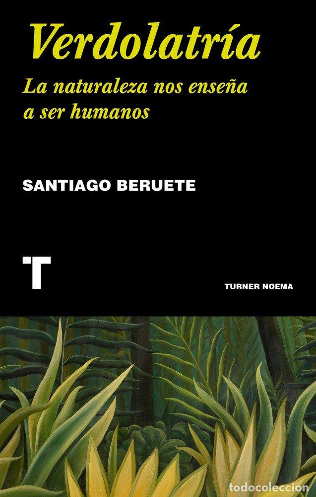 Libros: VERDOLATRIA - BERUETE,SANTIAGO - Foto 1