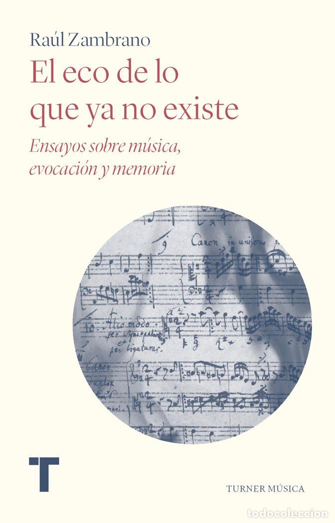 Libros: EL ECO DE LO QUE YA NO EXISTE - ZAMBRANO, RAUL - Foto 1