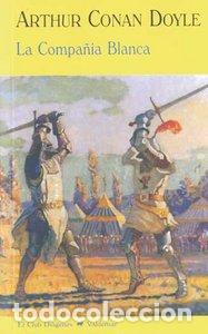 Libros: COMPA&Ntilde;IA BLANCA,LA - CONAN DOYLE,ARTHUR - Foto 1