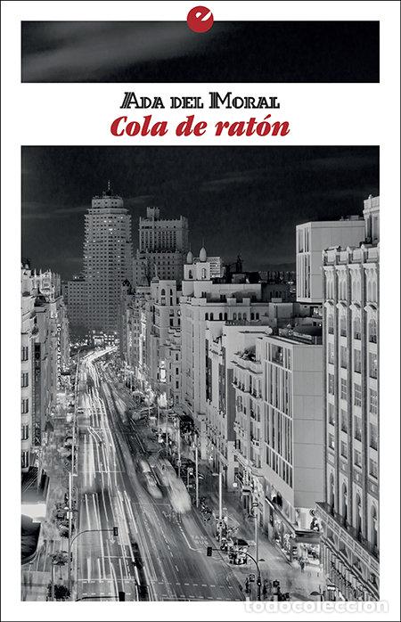 Libros: COLA DE RATON - DEL MORAL, ADA - Foto 1