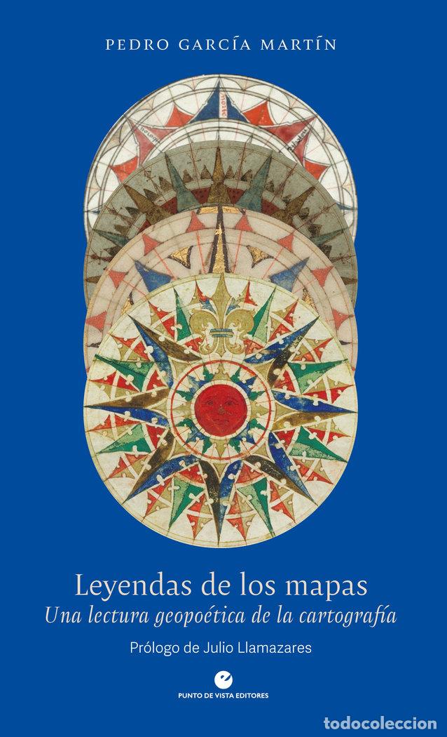 Libros: LEYENDAS DE LOS MAPAS - GARCIA MARTIN, PEDRO - Foto 1