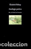 Libros: ANTOLOGIA POETICA BISHOP - BISHOP,ELIZABETH - Foto 1