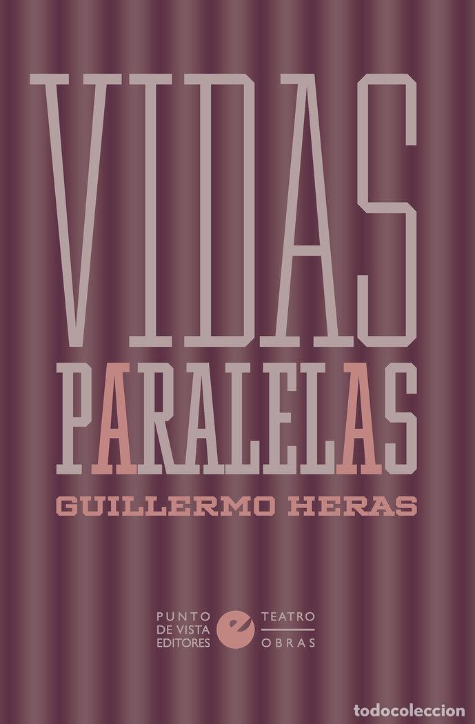 Libros: VIDAS PARALELAS - HERAS, GUILLERMO - Foto 1