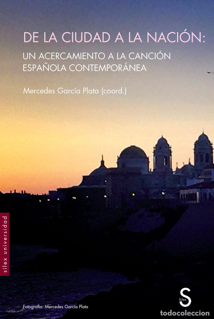 Libros: DE LA CIUDAD A LA NACION - GARCIA PLATA, MERCEDES