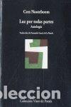 Libros: LUZ POR TODAS PARTES - NOOTEBOOM,CEES - Foto 1