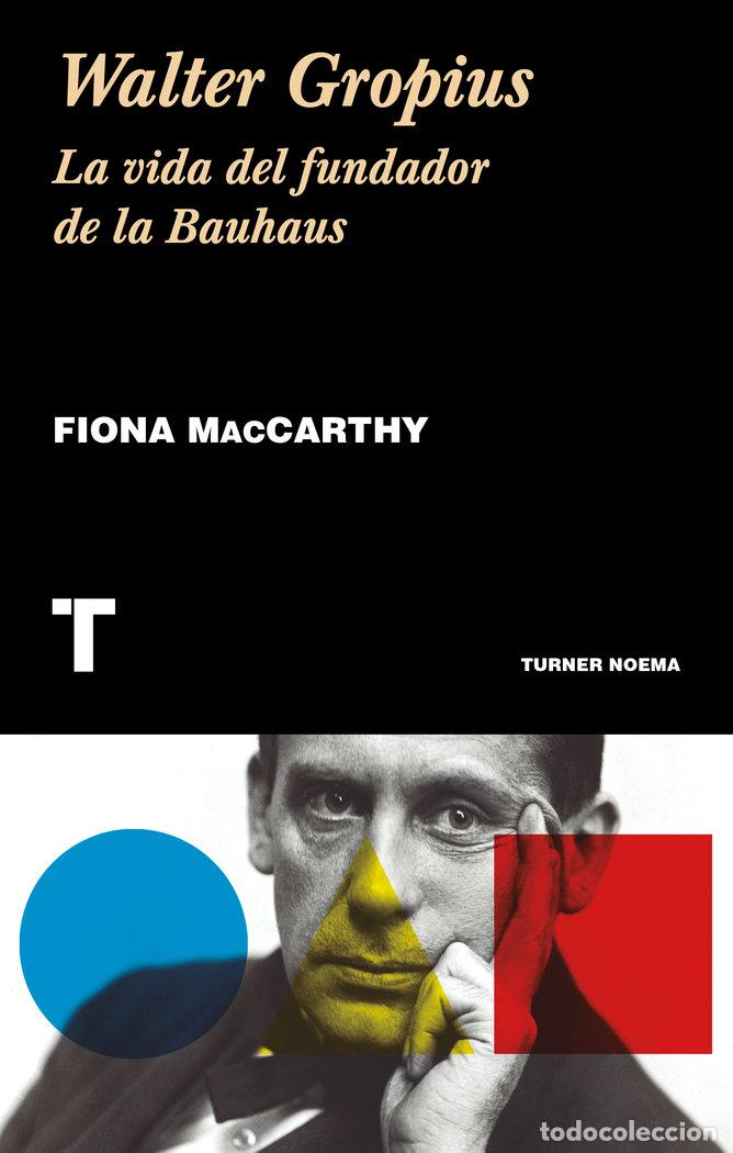 Libros: WALTER GROPIUS - MACCARTHY,FIONA - Foto 1