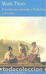 Libros: HOMBRE QUE CORROMPIO A HADLEYBURG - TWAIN, MARK - Foto 1