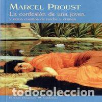 Libros: CONFESION DE UNA JOVEN,LA - PROUST,MARCEL - Foto 1