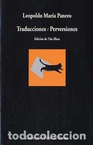 Libros: TRADUCCIONES PERVERSIONES - PANERO,LEOPOLDO MARIA - Foto 1