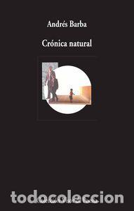 Libros: CRONICA NATURAL - BARBA,ANDRES - Foto 1
