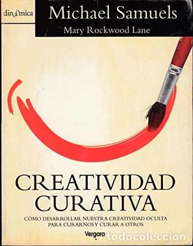 Libros: CREATIVIDAD CURATIVA - Samuels,Michael/Lane - Foto 1