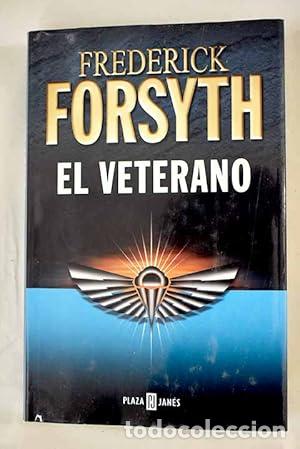 Libros: EL VETERANO 1&ordf; Edici&oacute;n - Forsyth,Frederick - Foto 1