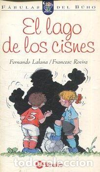 Libros: EL LAGO DE LOS CISNES - Lalana/Rovira - Foto 1