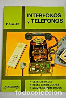 Libros: INTERFONOS Y TEL&Eacute;FONOS - Gueulle,P. - Foto 1