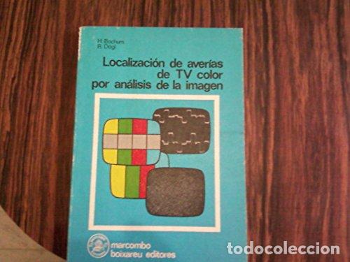 Libros: LOCALIZACI&Oacute;N DE AVER&Iacute;AS DE TV COLOR POR AN&Aacute;LISIS DE LA IMAGEN - Bochum/Dogl