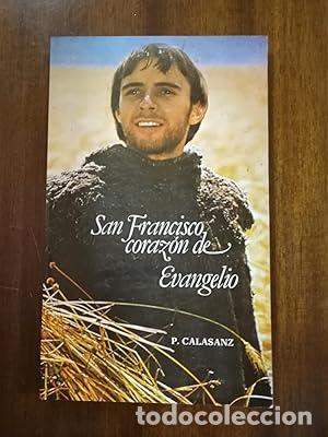 Libros: SAN FRANCISCO CORAZ&Oacute;N DE EVANGELIO - Calasanz,P. - Foto 1