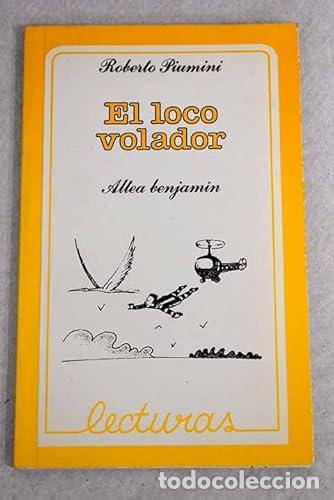 Libros: EL LOCO VOLADOR - Piumini,Roberto - Foto 1