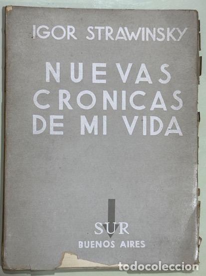 Libros: NUEVAS CRONICAS DE MI VIDA - STRAWINSKY, Igor - Foto 1