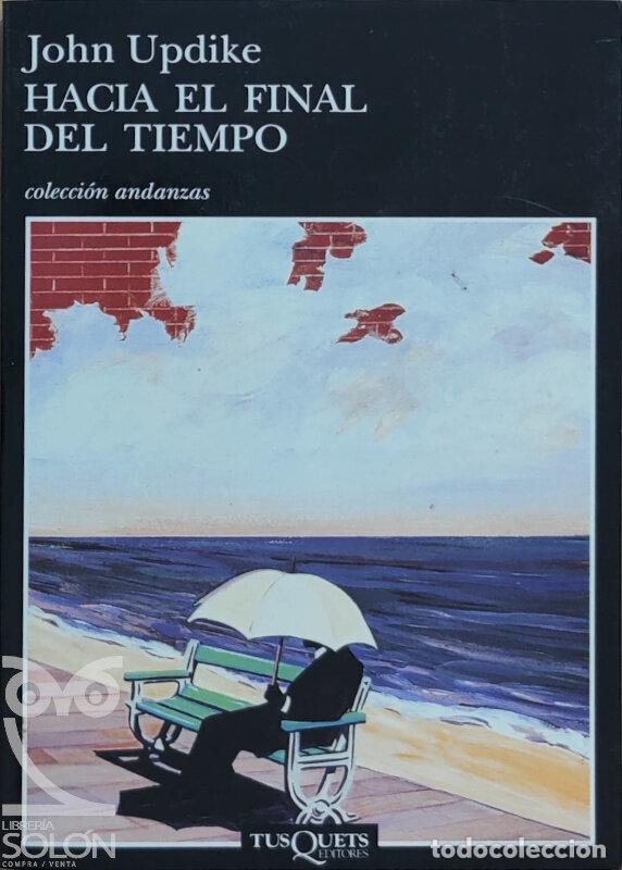 Libros: Hacia el final del tiempo - John Updike - Foto 1