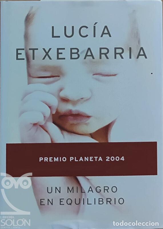 Libros: Un milagro en equilibrio - Luc&iacute;a Etxebarria - Foto 1