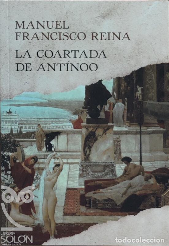 Libros: La coartada de Ant&iacute;noo - Manuel Francisco Reina - Foto 1