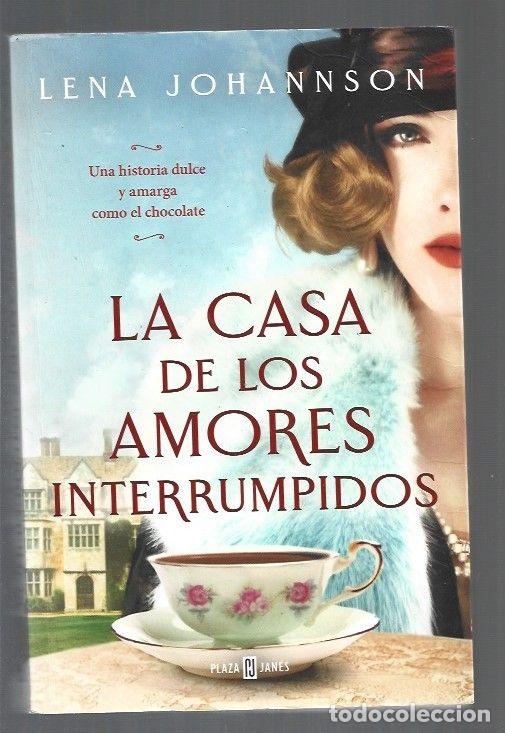 Libros: CASA DE LOS AMORES INTERRUMPIDOS - LA - JOHANNSON, LENA - Foto 1