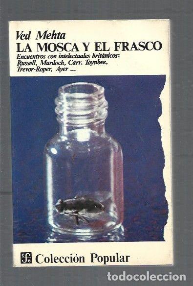 Libros: MOSCA Y EL FRASCO - LA - MEHTA, VED - Foto 1