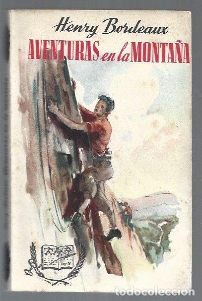 Libros: AVENTURAS EN LA MONTA&Ntilde;A - BORDEAUX, HENRY - Foto 1