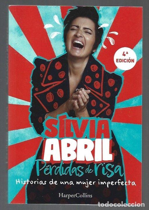 Libros: PERDIDAS DE RISA. HISTORIAS DE UNA MUJER IMPERFECTA - ABRIL, SILVIA - Foto 1