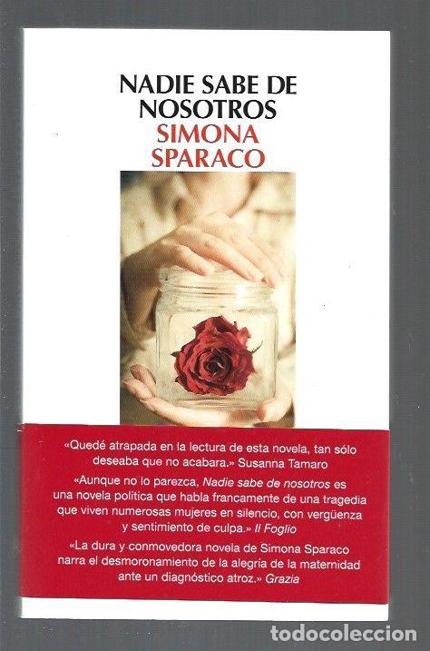 Libros: NADIE SABE DE NOSOTROS - SPARACO, SIMONA - Foto 1