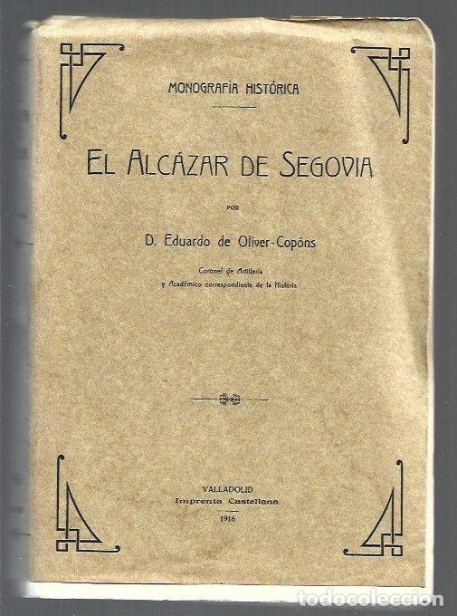 Libros: ALCAZAR DE SEGOVIA - EL (FACSIMIL) - OLIVER-COPONS, EDUARDO DE - Foto 1