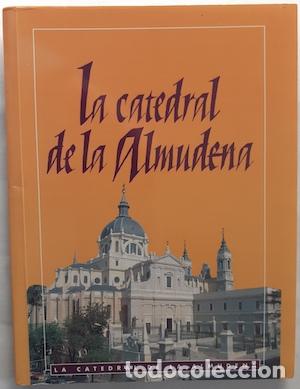 Libros: La Catedral de la Almudena - &Aacute;ngela Labordeta - Foto 1