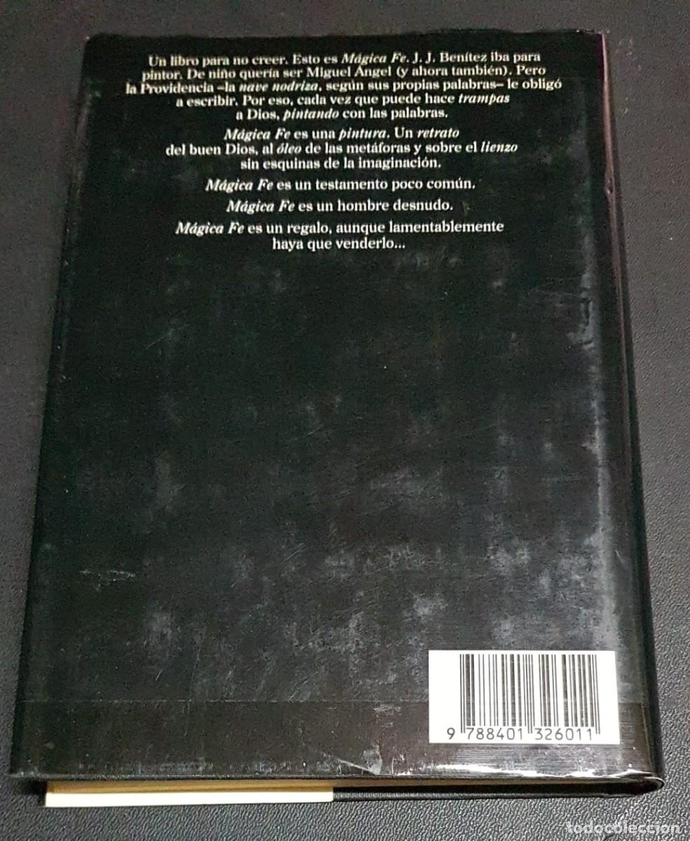 Libros: MAGICA FE  -  BEN&Iacute;TEZ, Juan Jos&eacute; - Foto 2