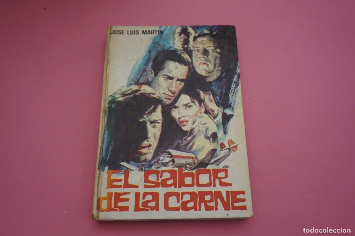Libros: AR11D/ EL SABOR DE LA CARNE - JOSE LUIS MARTIN / G DEL TORO EDITOR - Foto 1