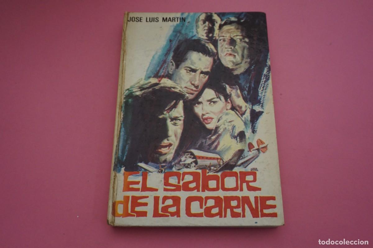 Libros: AR11D/ EL SABOR DE LA CARNE - JOSE LUIS MARTIN / G DEL TORO EDITOR - Foto 2