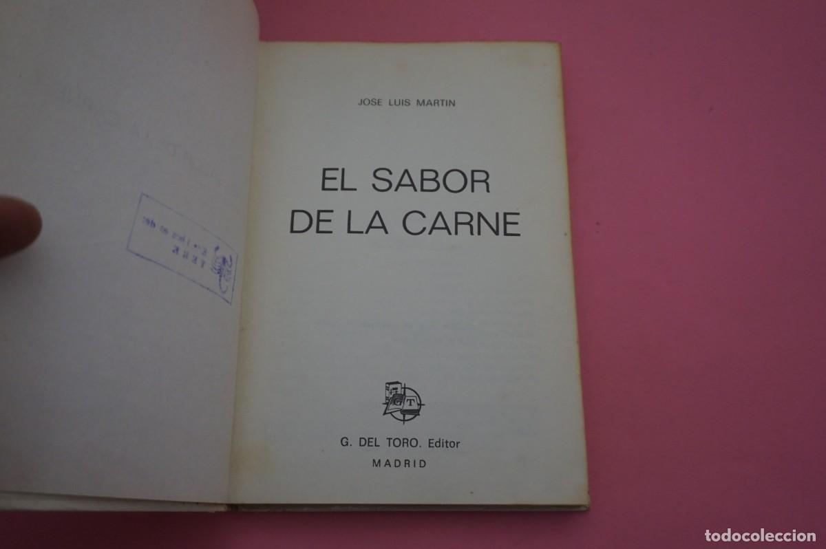 Libros: AR11D/ EL SABOR DE LA CARNE - JOSE LUIS MARTIN / G DEL TORO EDITOR - Foto 3