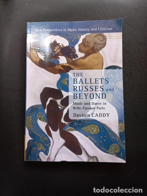 Libros: Davinia Caddy - The Ballets Russes and Beyond - Foto 1