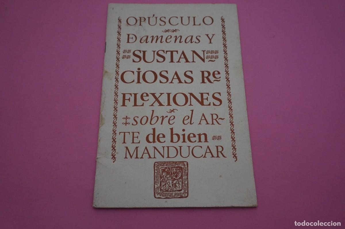 Livres: 13B-B3/ OPUSCULO DAMENAS Y SUSTANCIAS REFLEXIONES SOBRE EL ARTE DE BIEN - MANDUCAR
