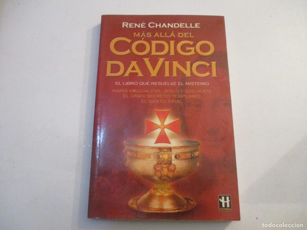 Libros: REN&Eacute; CHANDELLE M&aacute;s all&aacute; del C&oacute;digo Da Vinci W29724 - Foto 1