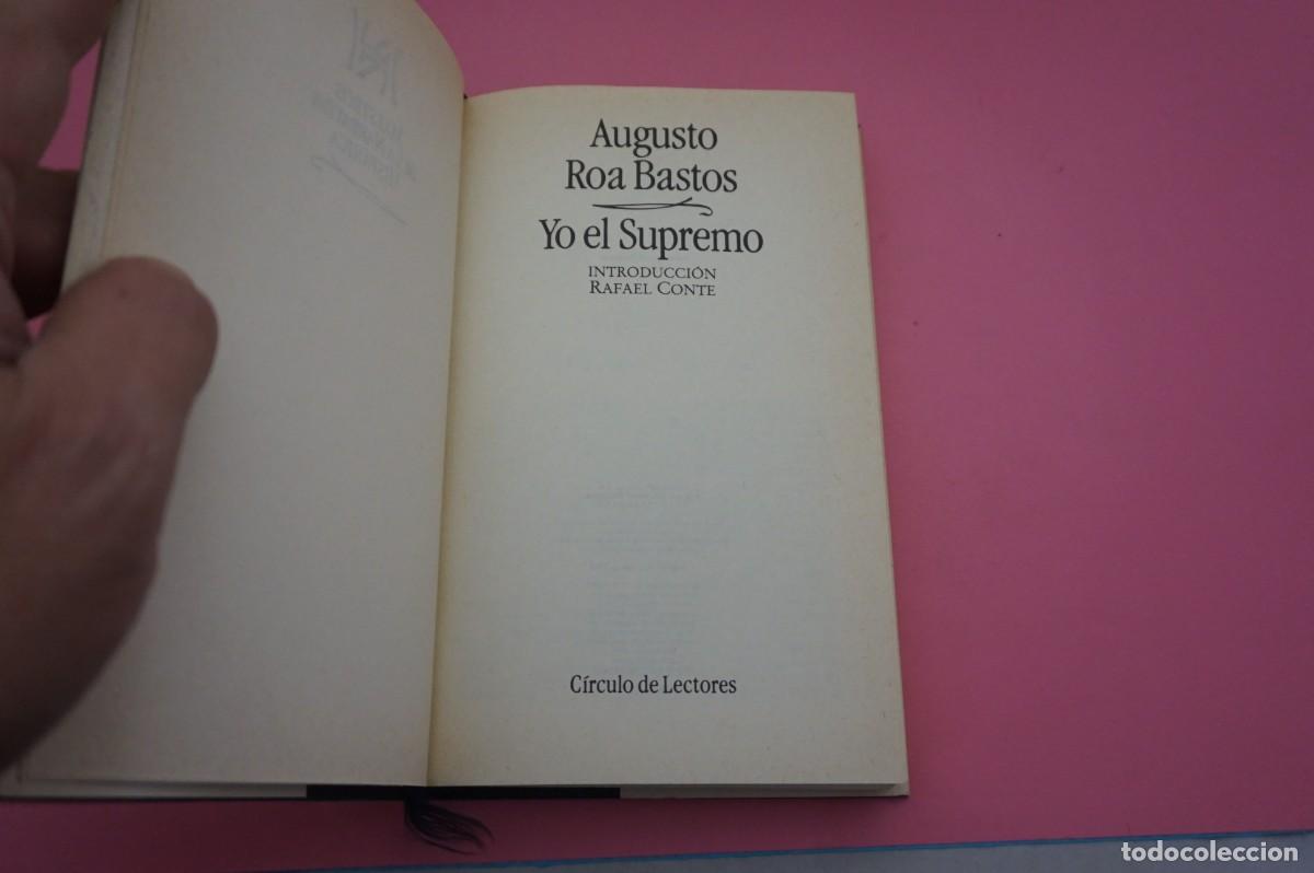 Libros: AR17C / YO EL SUPREMO - AUGUSTO ROA BASTOS / CIRCULO DE LECTORES - Foto 3