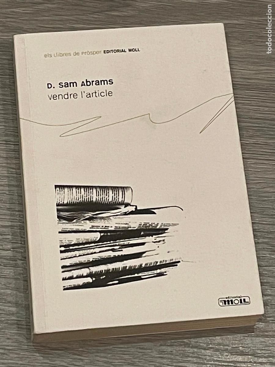 Libros: D. SAM ABRAMS - VENDRE LARTICLE - ED. MOLL, 1A.ED. 2010 - Foto 1