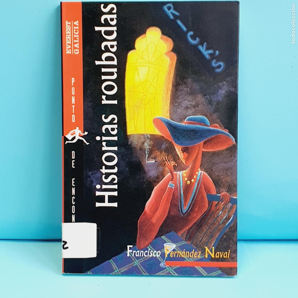 Libri di seconda mano: LIBRO-HISTORIAS ROUBADAS-FRANCISCO FERN&Aacute;NDEZ NAVAL-PUNTO DE ENCUENTRO-