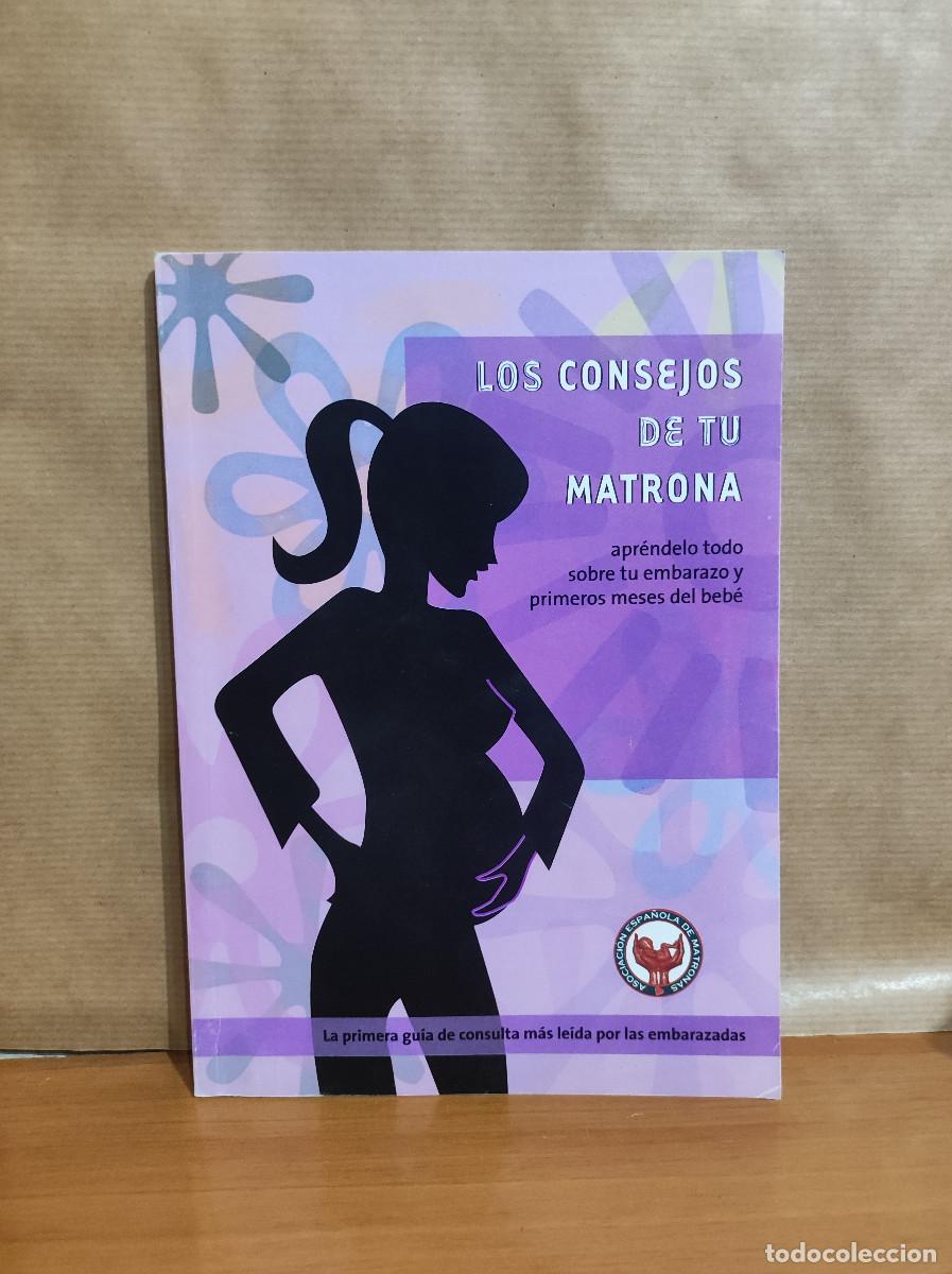 Libros: LOS CONSEJOS DE TU MATRONA - Foto 1
