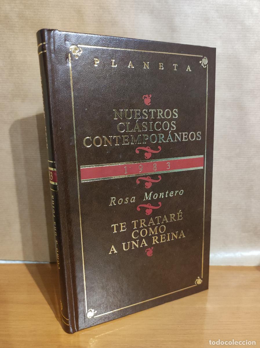 Libros: TE TRATAR&Eacute; COMO UNA REINA ROSA MONTERO - Foto 1